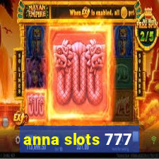 anna slots 777